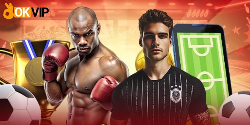 Lucky Sports Tại Okvip - Sảnh Cược Uy Tín, Hấp Dẫn 2 Tỷ lệ thưởng hấp dẫn